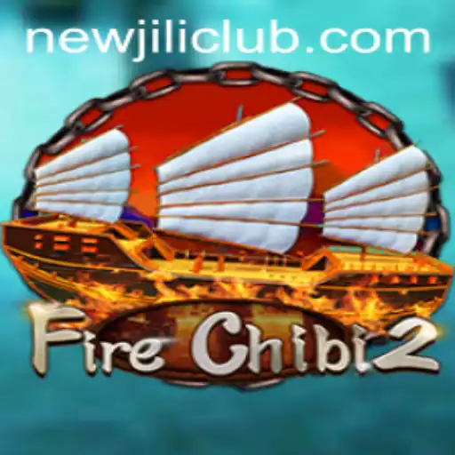 Explore the Thrilling World of FireChibi2 and the Impact of NewJiLi