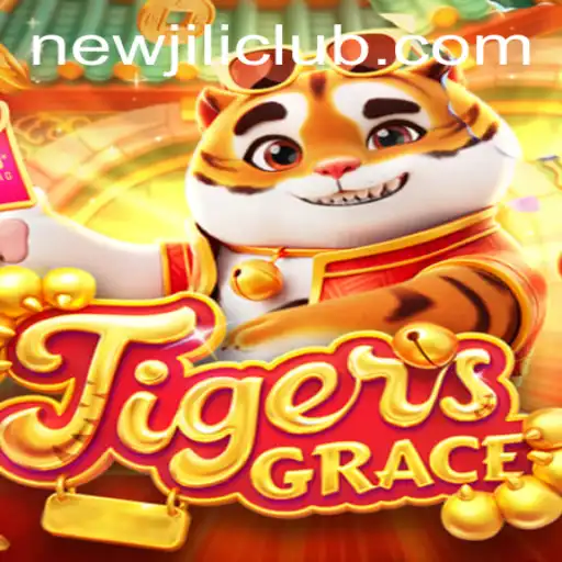 Unveiling the Exciting World of TigersGrace: A NewJiLi Adventure